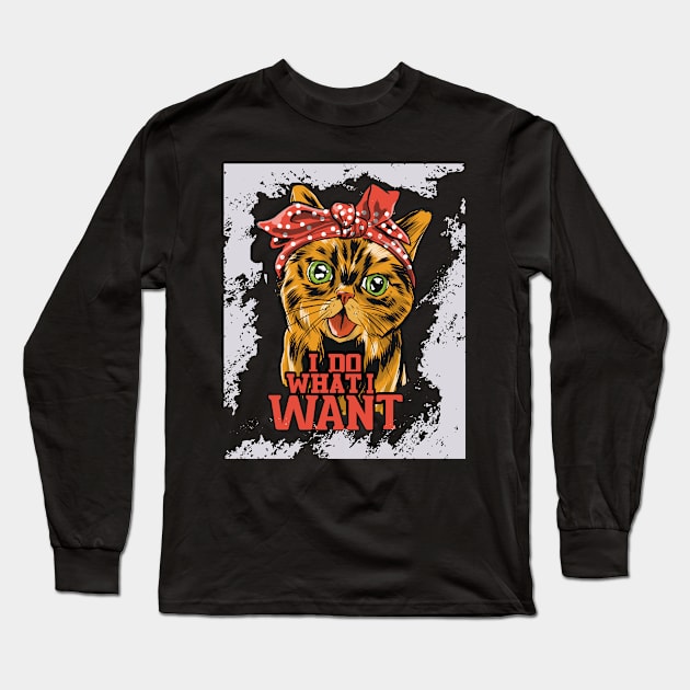 Funny Cat I Do What I Want Long Sleeve T-Shirt by Designcompany